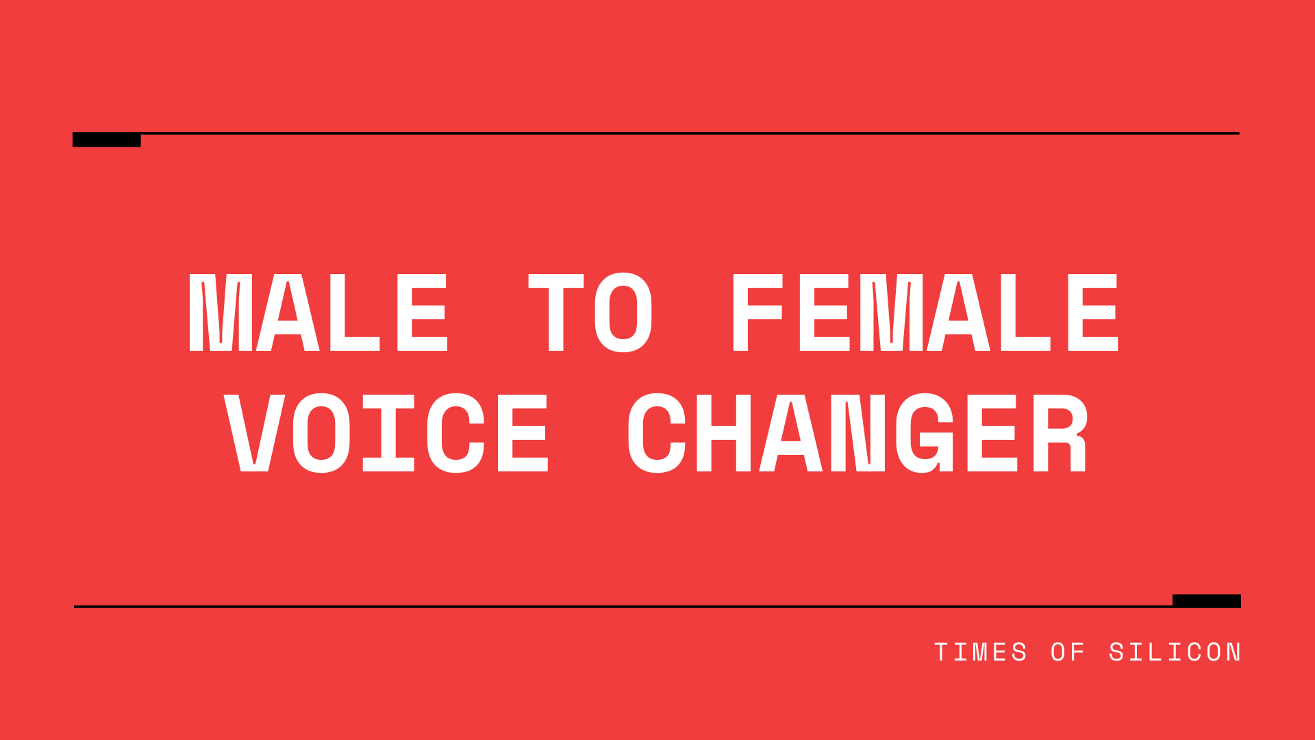 Male to Female voice changer