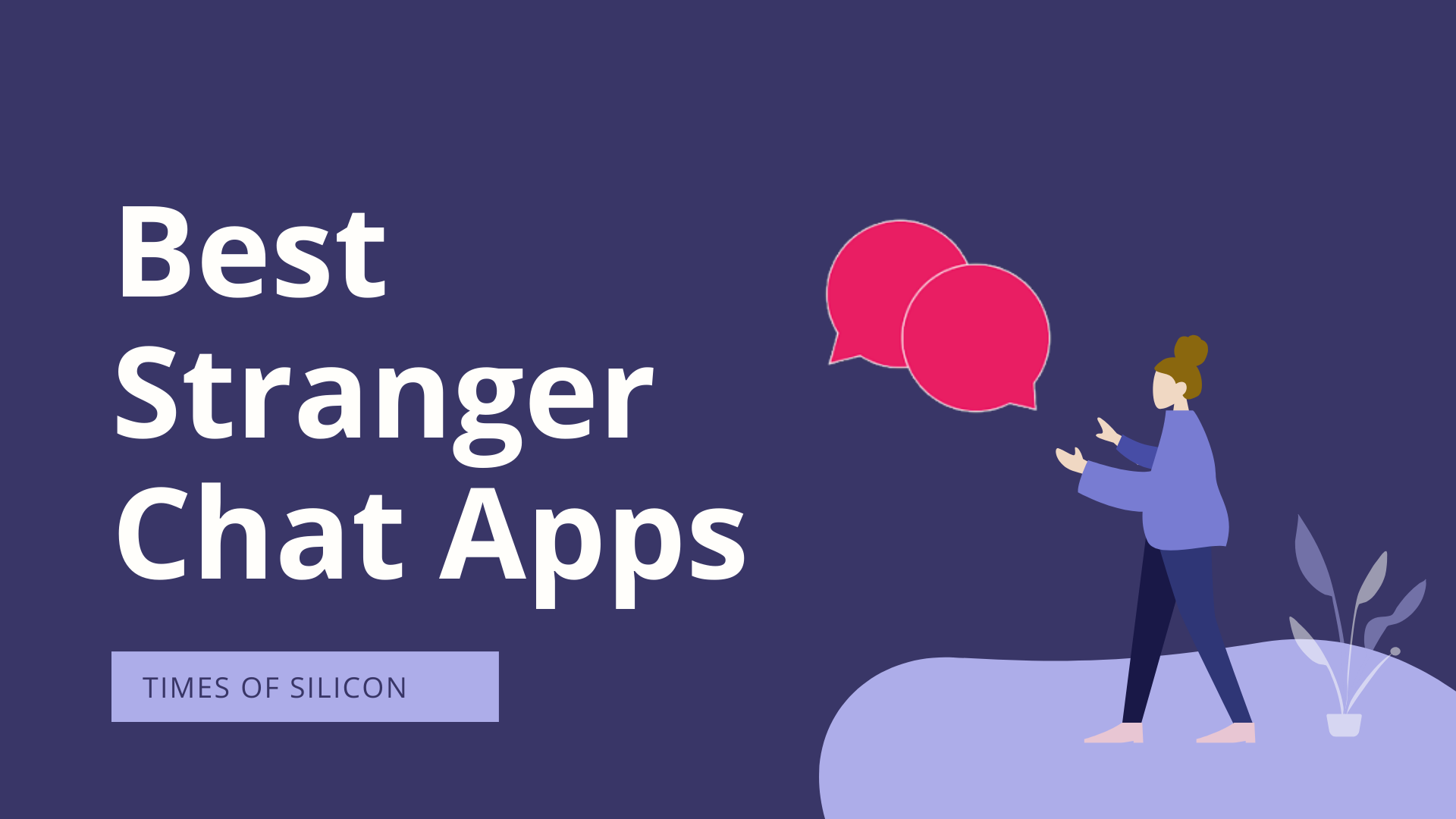 Best Stranger Chat Apps