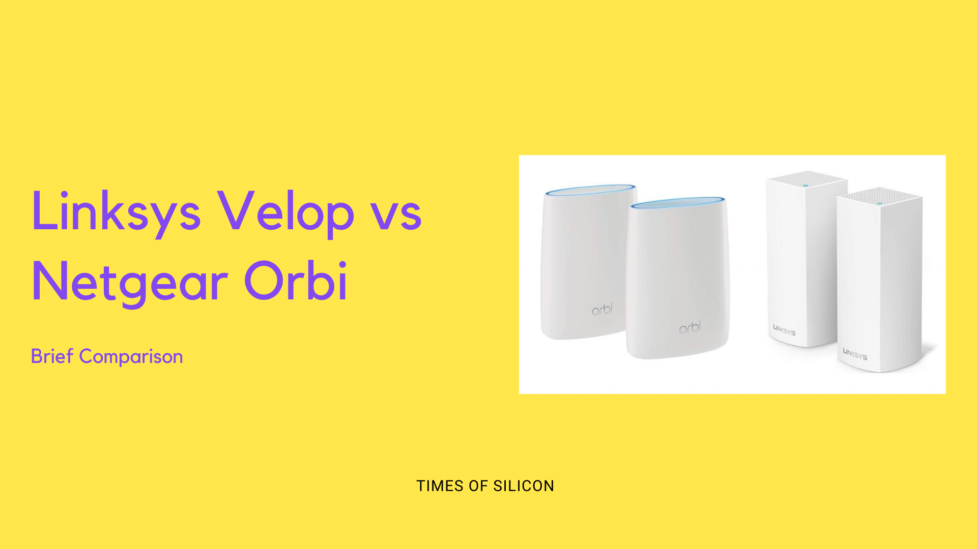 Linksys Velop vs Netgear Orbi