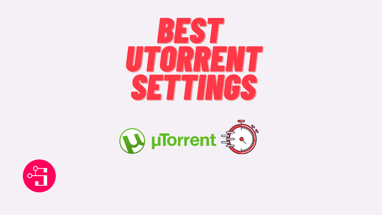 best utorrent settings for maximum download speed