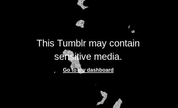 this Tumblr may contain sensitive media
