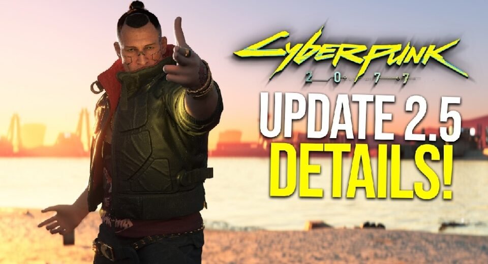 Cyberpunk 2077 Update 2.5